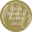 House of the Year Gold Reserve 2013 Award